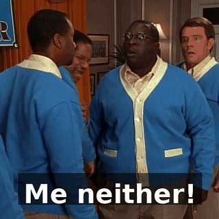 Me neither!