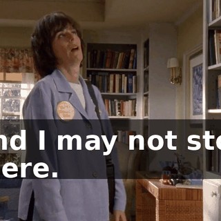And I may not stop there.