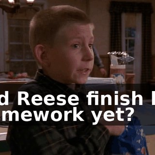 Did Reese finish his homework yet?