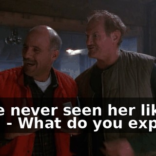 - I've never seen her like this. - What do you expect?
