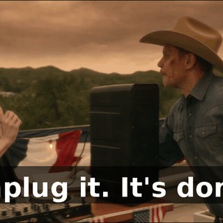 Unplug it. It's done.