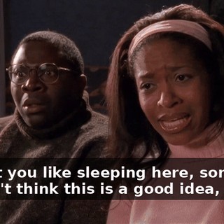 - Don't you like sleeping here, son? - I don't think this is a good idea, Steve.