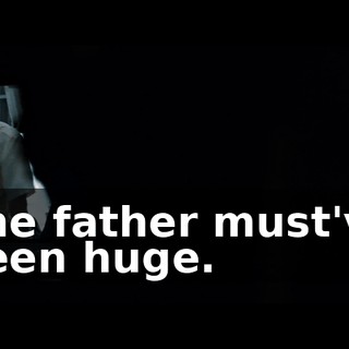 The father must've been huge.