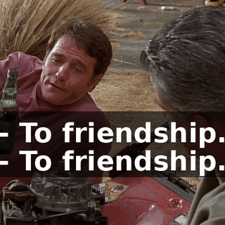 - To friendship. - To friendship.