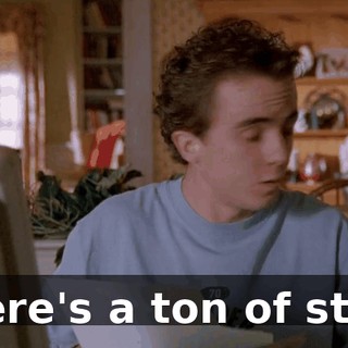 There's a ton of stuff.
