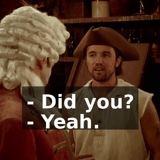 - Did you? - Yeah.