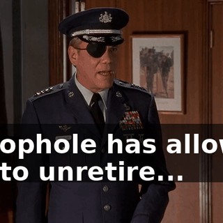 a loophole has allowed me to unretire...