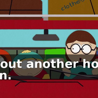 About another hour, hon.