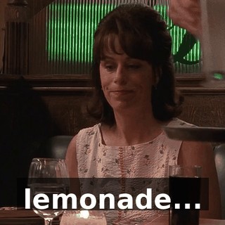 lemonade...