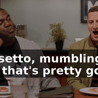 [falsetto, mumbling] Uh, that's pretty good.