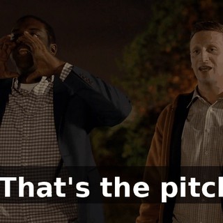 - That's the pitch.