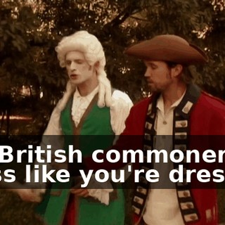 No. British commoners dress like you're dressed.