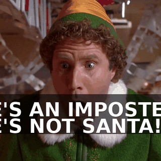 HE'S AN IMPOSTER! HE'S NOT SANTA!
