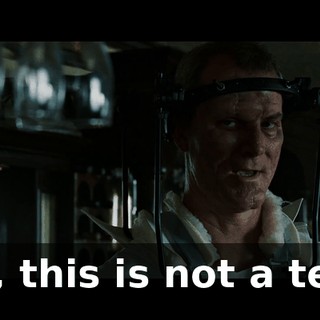 No, this is not a test.