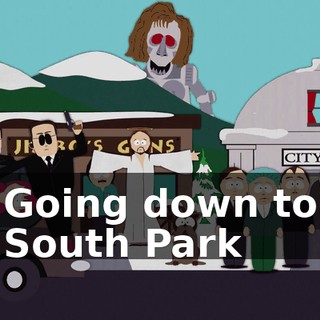 ♪ Going down to South Park ♪
