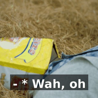 - * Wah, oh