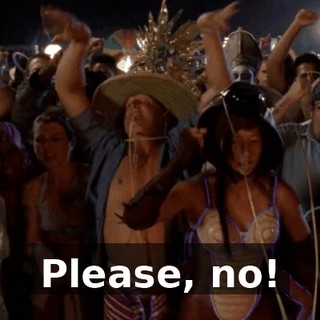 Please, no!