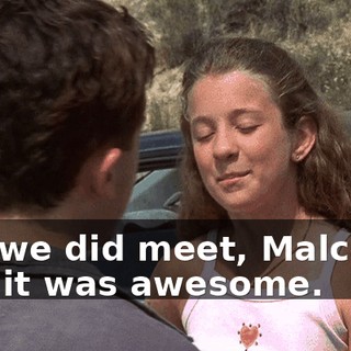 But we did meet, Malcolm, and it was awesome.