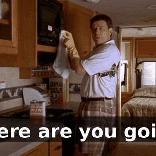 Where are you going?