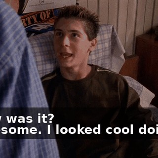 - How was it? - Awesome. I looked cool doing it.