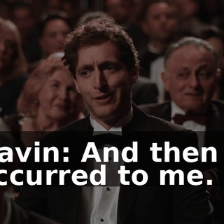 Gavin: And then it occurred to me.