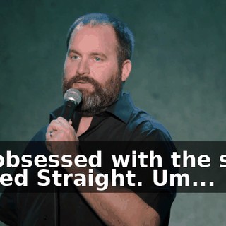 I'm obsessed with the show Scared Straight. Um...