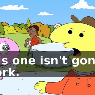 this one isn't gonna work.