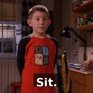 Sit.