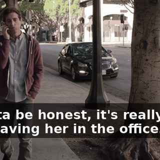 I gotta be honest, it's really nice not having her in the office.