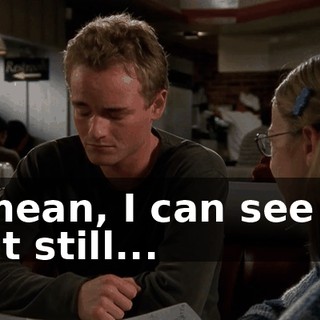 I mean, I can see it, but still...