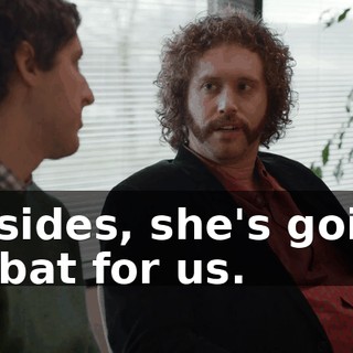 Besides, she's going to bat for us.