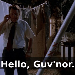 Hello, Guv'nor.