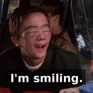 I'm smiling.