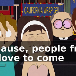 Because, people from LA love to come