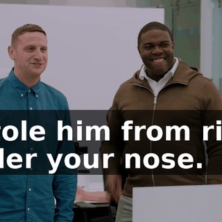 - Stole him from right under your nose.