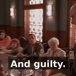 And guilty.