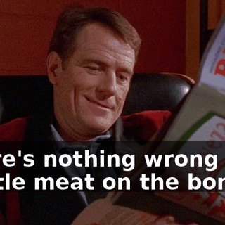 There's nothing wrong with a little meat on the bones.