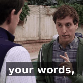 your words,