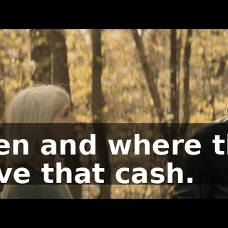 when and where they move that cash.