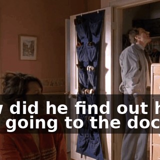 How did he find out he was going to the doctor?