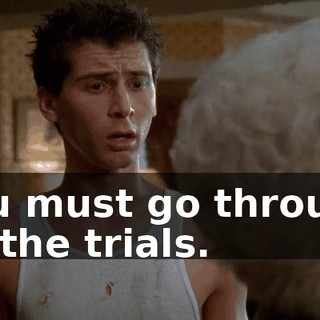 You must go through all the trials.