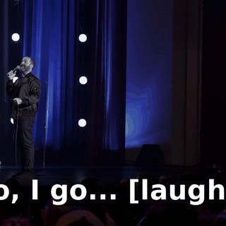 So, I go... [laughs]
