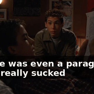 There was even a paragraph that really sucked