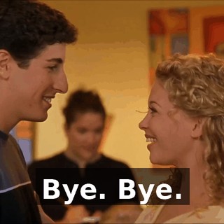 Bye. Bye.