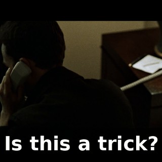 Is this a trick?