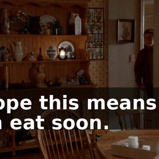 I hope this means we can eat soon.