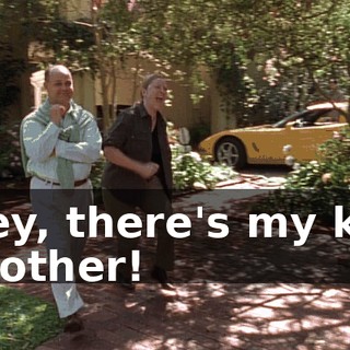 Hey, there's my kid brother!