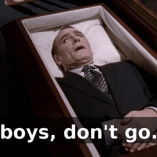 boys, don't go.