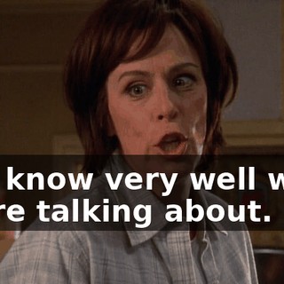 You know very well what we're talking about.