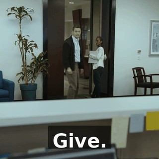 Give.